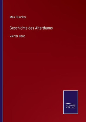 Geschichte des Alterthums: Vierter Band (German Edition)