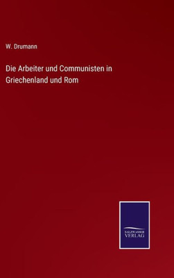 Die Arbeiter und Communisten in Griechenland und Rom (German Edition) - 9783375115531