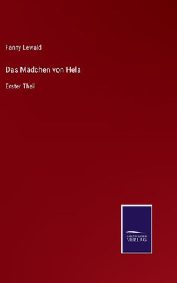 Das Mädchen von Hela: Erster Theil (German Edition) - 9783375115630