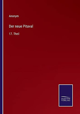 Der neue Pitaval: 17. Theil (German Edition)