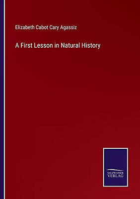A First Lesson in Natural History A First Lesson in Natural History