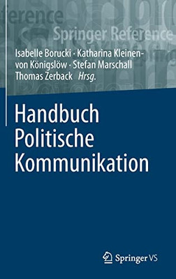 Handbuch Politische Kommunikation (German Edition)