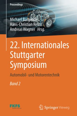22. Internationales Stuttgarter Symposium: Automobil- und Motorentechnik (Proceedings) (German Edition)