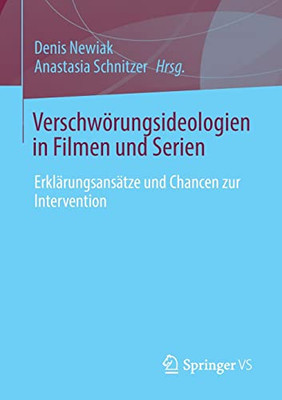 Verschwörungsideologien in Filmen und Serien: Erklärungsansätze und Chancen zur Intervention (German Edition)