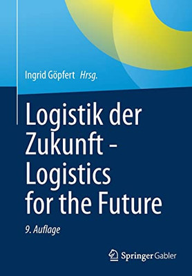 Logistik der Zukunft - Logistics for the Future (German Edition)