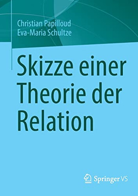 Skizze einer Theorie der Relation (German Edition)