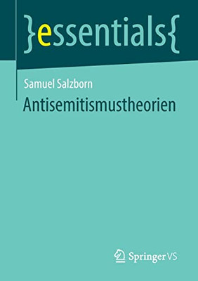 Antisemitismustheorien (essentials) (German Edition)