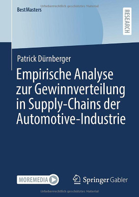 Empirische Analyse zur Gewinnverteilung in Supply-Chains der Automotive-Industrie (BestMasters) (German Edition)