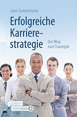 Erfolgreiche Karrierestrategie: Der Weg zum Traumjob (German Edition)