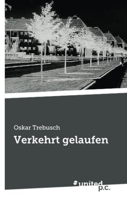 Verkehrt gelaufen (German Edition)