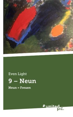 9  Neun: Neun = Freuen (German Edition)