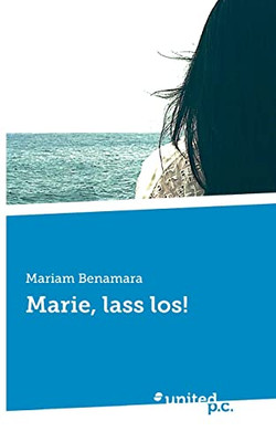 Marie, lass los! (German Edition)