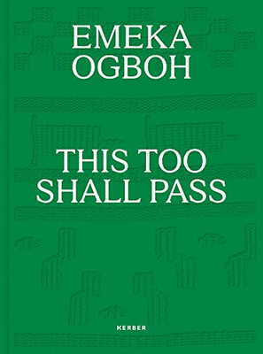 Emeka Ogboh: This Too Shall Pass