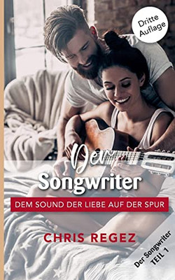Der Songwriter: Der Nashville-Musikroman Teil 1 (German Edition)