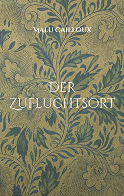 Der Zufluchtsort (German Edition)
