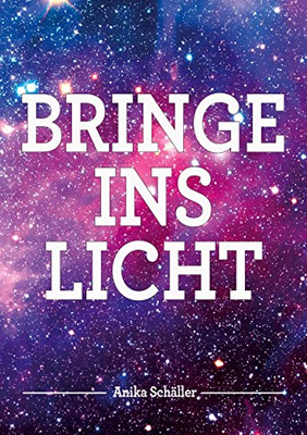 Bringe ins Licht (German Edition)