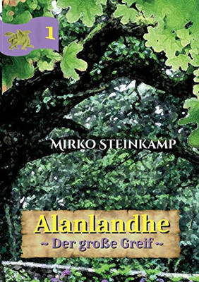 Alanlandhe: Der große Greif (German Edition)