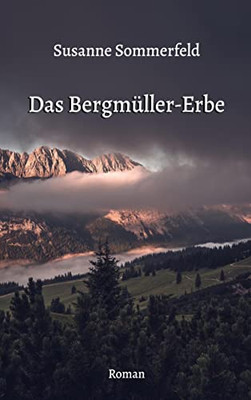 Das Bergmüller-Erbe (German Edition)