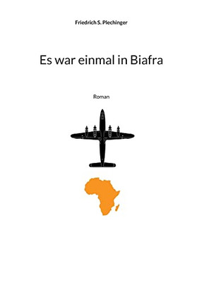 Es war einmal in Biafra: Roman (German Edition)