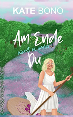 Am Ende Du (German Edition)