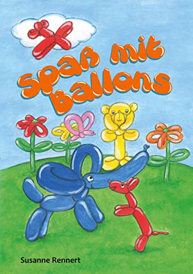 Spaß mit Ballons (German Edition)