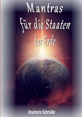 Mantras für die Staaten der Erde (German Edition)