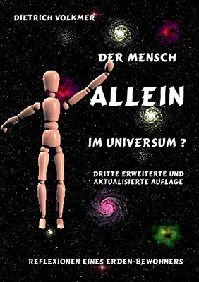 Der Mensch - Allein im Universum?: Reflexionen eines Erdenbewohners (German Edition)