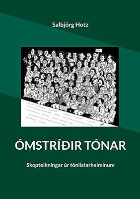 Ómstríðir tónar: Skopteikningar úr tónlistarheiminum (Icelandic Edition)