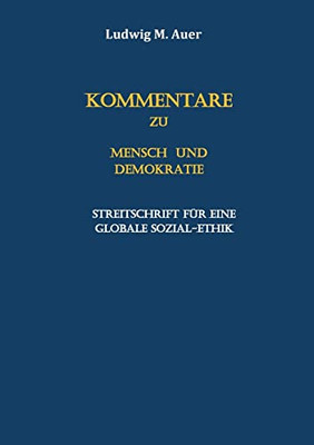 Kommentare zu Mensch und Demokratie: Streitschrift für eine globale Sozial-Ethik (German Edition)