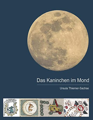 Das Kaninchen im Mond (German Edition)