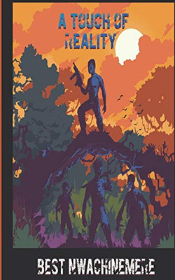 A TOUCH OF REALITY A TOUCH OF REALITY