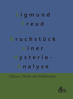 Bruchstück einer Hysterie-Analyse (German Edition)