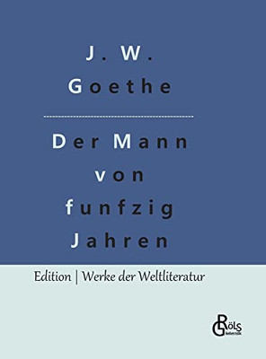 Der Mann von funfzig Jahren (German Edition)