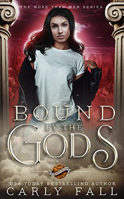 Bound by the Gods (More Than Men)