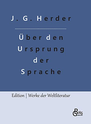 Abhandlung über den Ursprung der Sprache (German Edition)