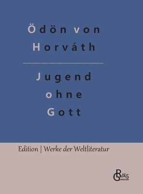 Jugend ohne Gott (German Edition)