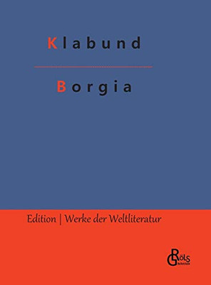 Borgia: Ein Sittengemälde (German Edition)