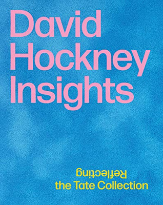 David Hockney: Insights: Reflecting the Tate Collection