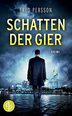 Schatten der Gier (German Edition)