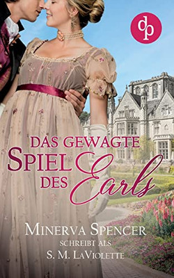 Das gewagte Spiel des Earls (German Edition)