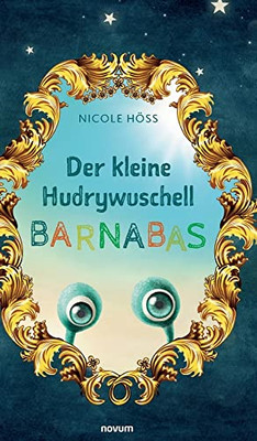 Der kleine Hudrywuschell Barnabas (German Edition)
