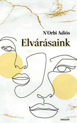 Elvárásaink (Hungarian Edition)