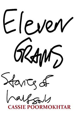 Eleven Grams: Stories of Half Souls