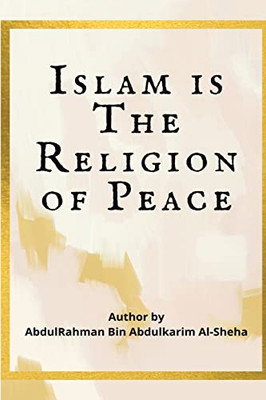 Islam Is the Religion of Peace