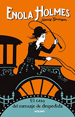 El caso del mensaje de despedida / The Case of the Gypsy Goodbye (Enola Holmes) (Spanish Edition)