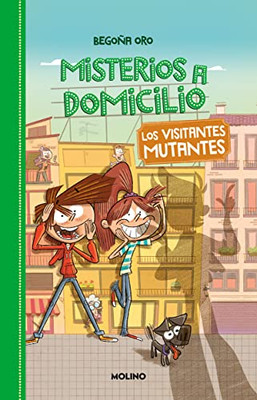 Los visitantes mutantes / Mutant Visitors (Misterios a Domicilio) (Spanish Edition)