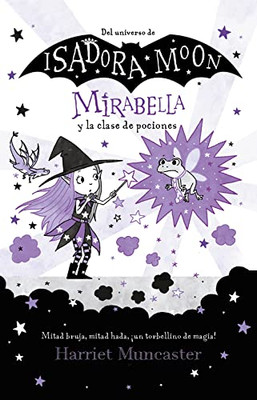 Mirabella y la clase de pociones / Mirabelle Has a Bad Day (Spanish Edition)