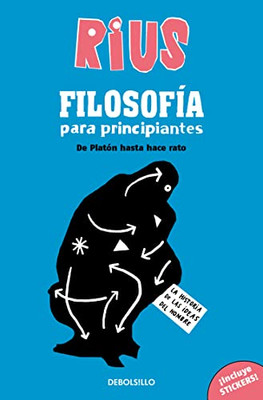 Filosofía para principiantes. De Platón hasta hace rato (Edición Especial) / Phi losophy for Beginners (Special Edition) (COLECCIÓN RIUS) (Spanish Edition)