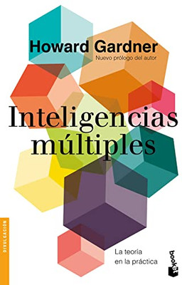 Inteligencias múltiples: La teoría en la práctica (Spanish Edition)