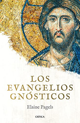 Los evangelios gnósticos (Spanish Edition)